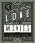 Laura Jenkins ,  David Jenkins 42745,  Little White Lies Staff - What I Love about Movies