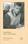 Reve & Geert van Oorschot, Gerard - Briefwisseling 1951 - 1987.