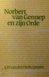 A. W. van Den Hurk - Norbert van Gennep en zijn Orde