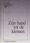 Hoogerwerf- Holleman, R. - Zijn hand tot de kleinen