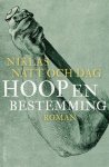 Niklas Natt och Dag - (1) Hoop En Bestemming