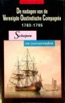 Dillo, I.G. - De nadagen van de Verenigde Oostindische Compagnie 1783-1795 Schepen en zeevarenden