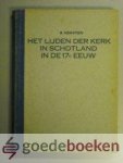 Kersten, S. - Het lijden der kerk in Schotland in de 17e eeuw --- Eenvoudig verhaal der covenanters, beschreven door