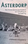 Steinmetz, Stephan - Asterdorp: Een Amsterdamse geschiedenis van verheffing en vernedering
