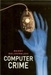 Berry Gelderblom - Computercrime .. over stalkers, struikrovers en sluipmoordenaars op de digitale snelweg