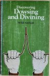 Naylor, Peter - DISCOVERING DOWSING AND DIVINING