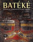 Dupre, Marie-Claude & Etienne Feau (eds) - BATEKE Peintres et sculpteurs d'Afrique centrale.