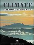 Claus-Peter Lieckfeld (ed.) - Climate, the force we live with