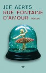 Jef Aerts - Rue Fontaine d'Amour roman