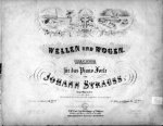 Strauss, Johann (Sohn): - [Op. 141] Wellen und Wogen. Walzer für das Piano-Forte. 141tes Werk. zu 4 Händen