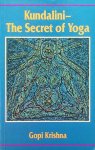 Krishna, Gopi - Kundalini - The Secret of Yoga