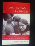 Ohye, Bonnie - Love in two languages, Lessons in mothering in a culture of individuality Ohye, Bonnie - Love in two languages, Lessons in mothering in a culture of individuality