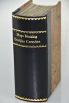 Binning, Hugo - Ettelijcke Gronden van de Christelijke Religie : klaerlijk geopent en sonderling tot de Practijk gebracht / Hugo Binning ; vert. door Jacobus Koelman