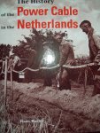 Hans Buiter - "The History of the Power Cable in the Netherlands" (o.a. de kabelfabriek in Haaksbergen)