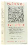 SCHMIDT, A.M., (ED.) - Poètes du XVIe siècle. Édition établie et annotée par Albert-Marie Schmidt.