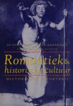 TOLLEBEEK, J., ANKERSMIT, F.R., KRUL, W.E., (RED.) - Romantiek en historische cultuur.