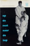 Henk van  Veenendaal [omslag: Dick Bruna] - Op de mat naar de top