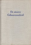 HILBERS, Ds A. & Ds B. VAN SMEDEN & Ds H.W. EERLAND - De Nieuwe Gehoorzaamheid