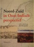 PARMENTIER, JAN. - Noord-Zuid in Oost-Indisch perspectief.