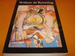Paul Cummings, Jorn Merkert, Claire Stoullig - Willem de Kooning: Drawings - Paintings - Sculpture