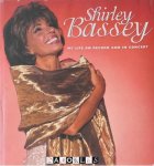 Shirley Bassey - Shirley Bassey. My Life on Record and in Concert