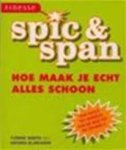 Worth, Yvonne, Amanda Blinkhorn - Spic & Span. Hoe maak je echt alles schoon, van tapijt totgordijn, van de was tot de meubels