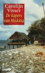 Carolijn Visser - De kapers van Miskitia reisverhaal