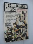 Skorman, Richard - Off-Hollywood Movies. A Film Lover's Guide.