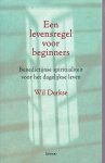 Derkse, Wil - Een levensregel voor beginners / Benedictijnse spiritualiteit voor het dagelijkse leven