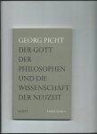 Picht, Georg - Der Gott der Philosophen und die Wissenschaft der Neuzeit