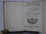 Effen, Justus van. - Hollandsche Spectator. Vermeerderd met het leven van den schryver en een nieuw breedvoerig register over het geheele werk. 6 Parts in 11 volumes. First volume of part 1 missing.