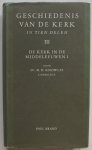 Knowles M D Cambridge, vert. Mertens Jos - Geschiedenis van de kerk  in tien delen III De kerk in de Middeleeuwen I