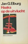 Elburg, Jan G. - Haaks op de uitvlucht.