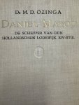 OZINGA, M.D., - Daniel Marot: De schepper van den Hollandschen Lodewijk XIV-stijl/Daniel Marot en de graaf van wassenaer obdam. Rondom een brief uit 1711.