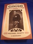 Scott, Michael  - the great Caruso, a biography