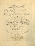  - Recueil d`airs choisis des opéras, walzes, contredances, et anglaises arrangée pour deux flûtes. No. 1-2