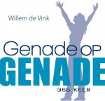 Willem de Vink - Genade op genade