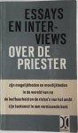 Bogers H A L A redactie - Over de priester Essays en interviews over de priester zijn mogelijkheden en moeilijkheden