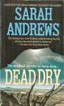 Andrews, Sarah - Dead Dry - the deadliest secrets run bone-deep...