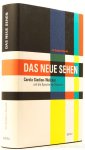 GIEDION-WELCKER, C., BRUDERER-OSWALD, I. - Das neue Sehen. Caroila Giedion-Welcker und die Sprache der Moderne. GIEDION-WELCKER, C., BRUDERER-OSWALD, I. - Das neue Sehen. Caroila Giedion-Welcker und die Sprache der Moderne.