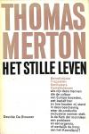 Merton, Thomas - Het stille leven.