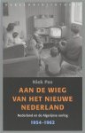 Niek Pas - Aan de wieg van het nieuwe Nederland