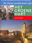 Boer, Adri de / Bruijn, Johan de / Es, Jan van / Riet, Arjan van 't - De kleine geschiedenis van het groene hart. Deel 14. Kunst