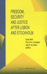  - Freedom, security and justice after Lisbon and Stockholm