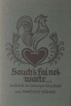 Hübner, Abbeliese. - Souch´s fai net waite... - Gedichte in Coburger Mundart. Hübner, Abbeliese. - Souch´s fai net waite... - Gedichte in Coburger Mundart.