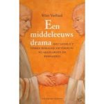 Verbaal, Wim - Een middeleeuws drama. Het conflict tussen scholing en vorming bij Abaelardus en Bernardus.
