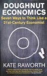RAWORTH Kate - Doughnut Economics - Seven Ways to Think Like a 21st-century Economist