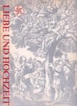 Nespen, W. van (red.) - Liebe und Hochzeit; Aspekte des Volkslebens in Europa