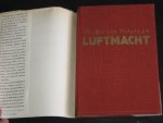 Fischer von Poturzyn, F.A. - Luftmacht, gegenwart und Zukunft in Urteil des Auslandes Fischer von Poturzyn, F.A. - Luftmacht, gegenwart und Zukunft in Urteil des Auslandes