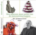 Schnabel, Paul, Giesen, Peter - Wat iedereen moet weten van de menswetenschappen / De gammacanon